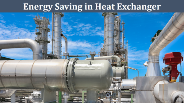 Energy Saving in Heat Exchanger